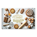 Книга для записи рецептов 220*136мм 96л. на гребне "Выпечка", твердый переплет, матовая ламинация, [716644]